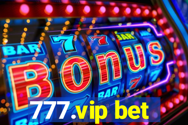 777.vip bet