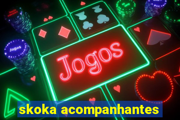 skoka acompanhantes