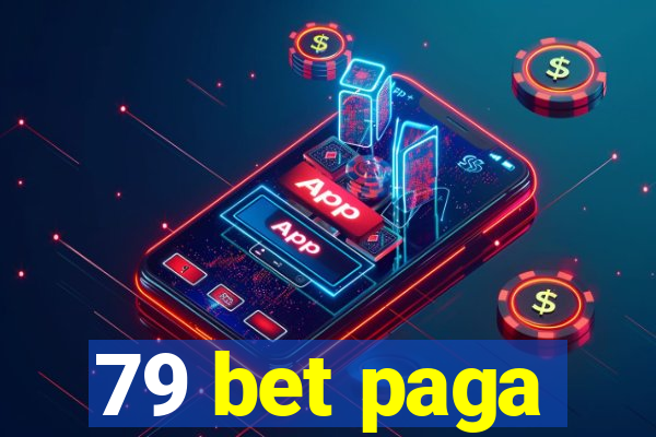 79 bet paga