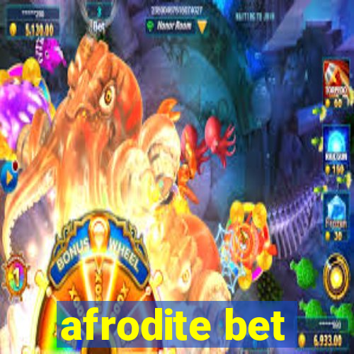 afrodite bet