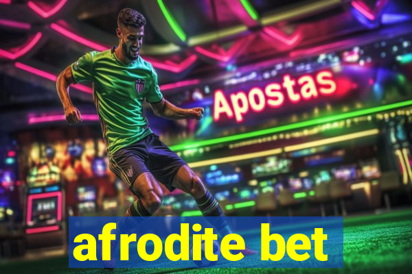 afrodite bet