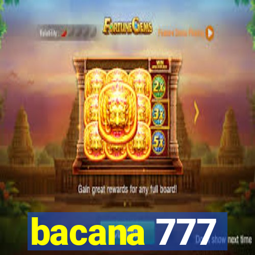 bacana 777