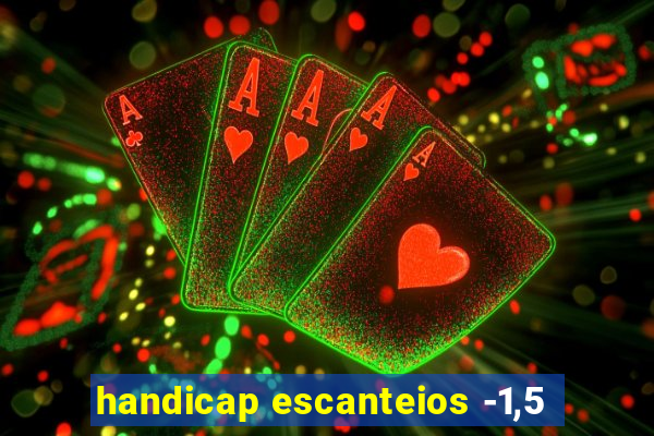 handicap escanteios -1,5