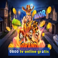 0800 tv online grátis