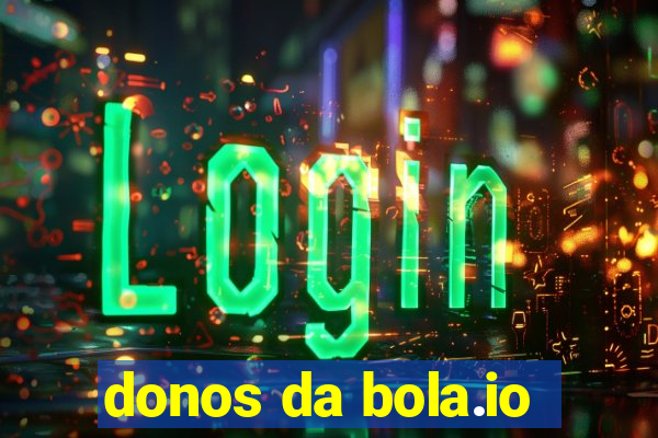 donos da bola.io