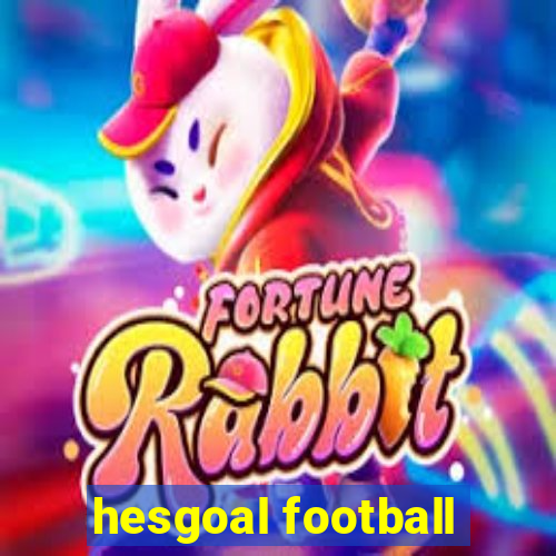 hesgoal football