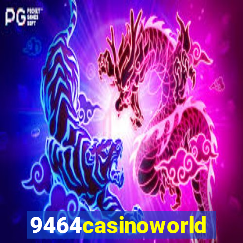 9464casinoworld