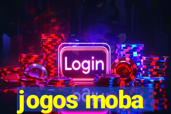 jogos moba