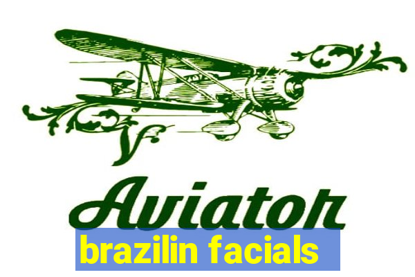 brazilin facials