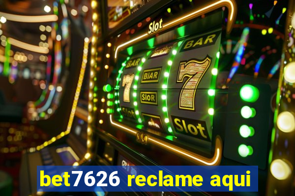 bet7626 reclame aqui