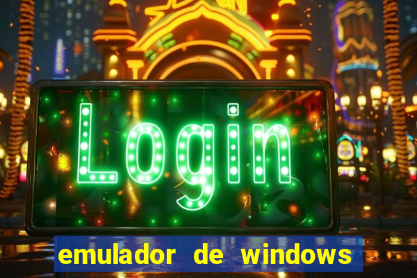 emulador de windows para android apk