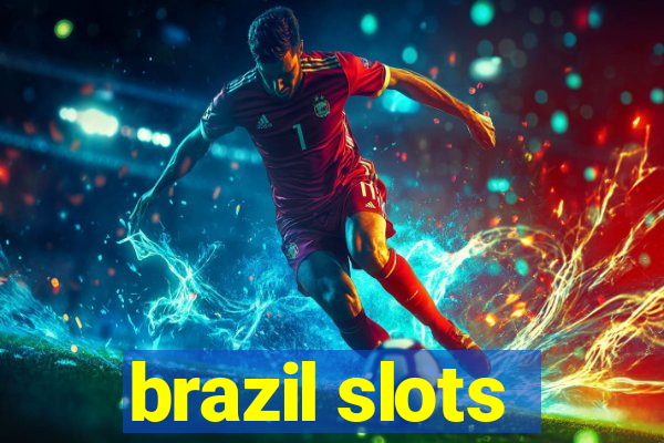 brazil slots