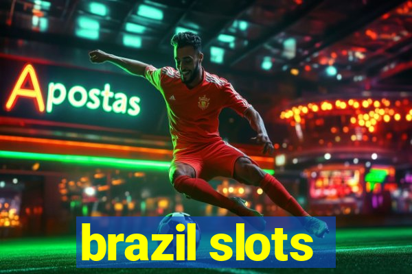 brazil slots