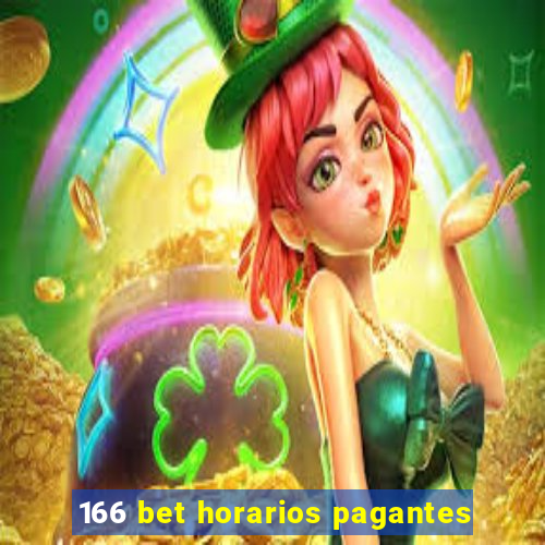 166 bet horarios pagantes