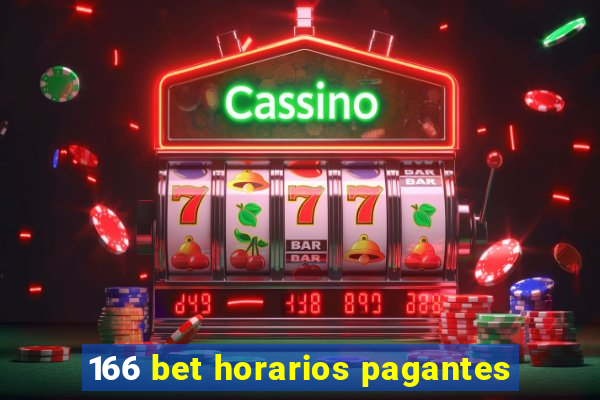 166 bet horarios pagantes