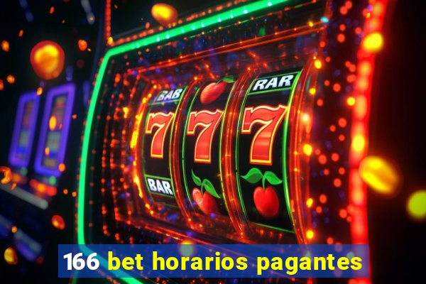 166 bet horarios pagantes