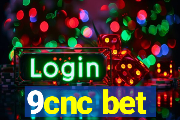 9cnc bet