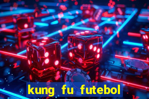 kung fu futebol clube assistir