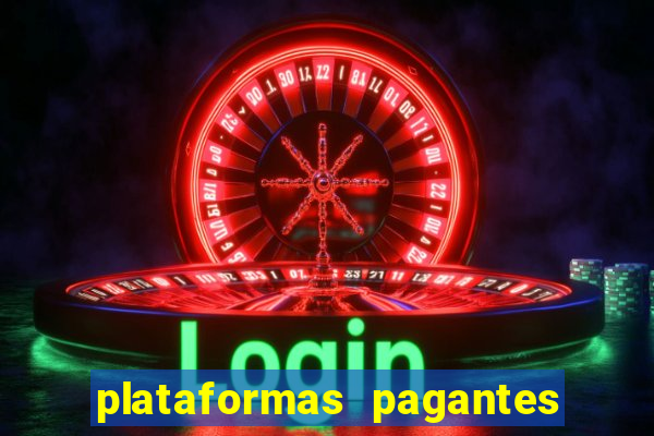 plataformas pagantes fortune tiger