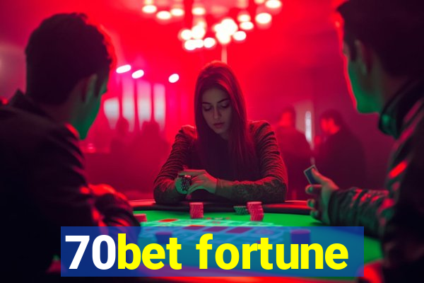 70bet fortune