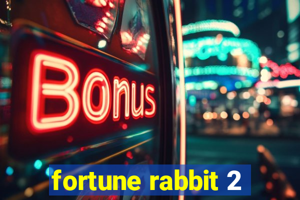 fortune rabbit 2