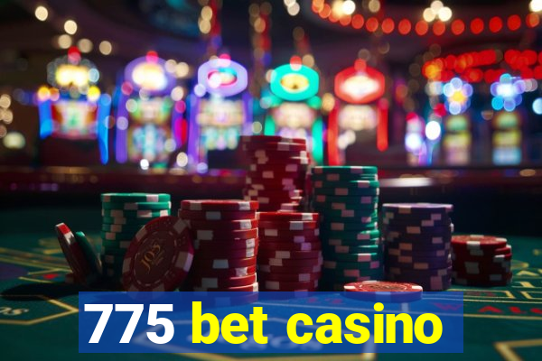 775 bet casino