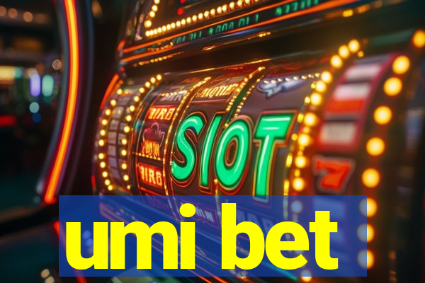 umi bet