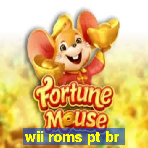 wii roms pt br