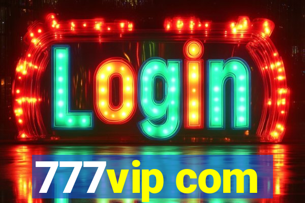 777vip com