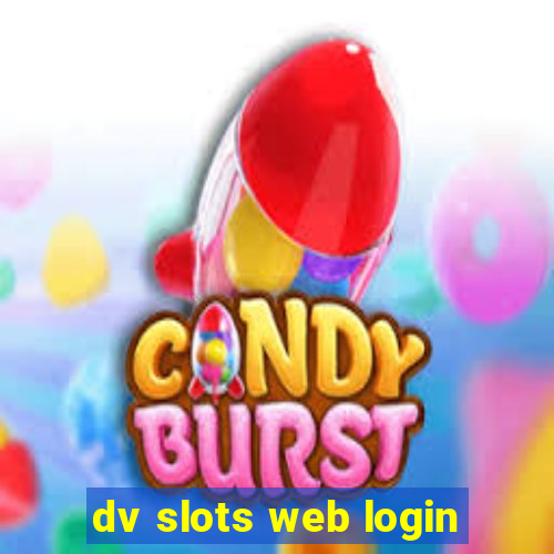 dv slots web login