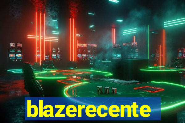 blazerecente