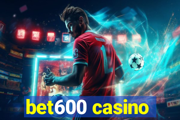 bet600 casino