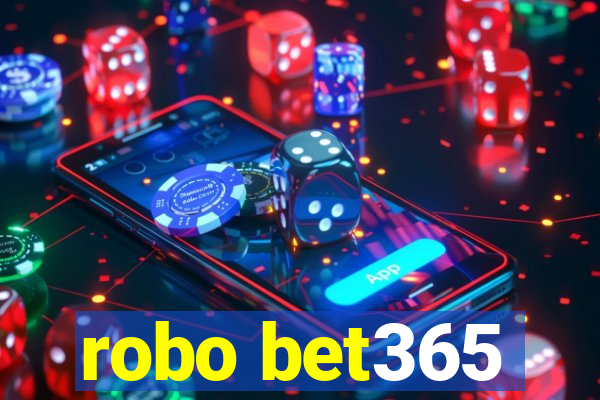 robo bet365