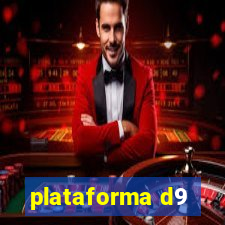 plataforma d9