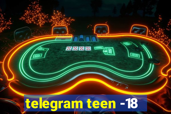 telegram teen -18