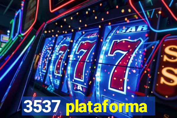 3537 plataforma