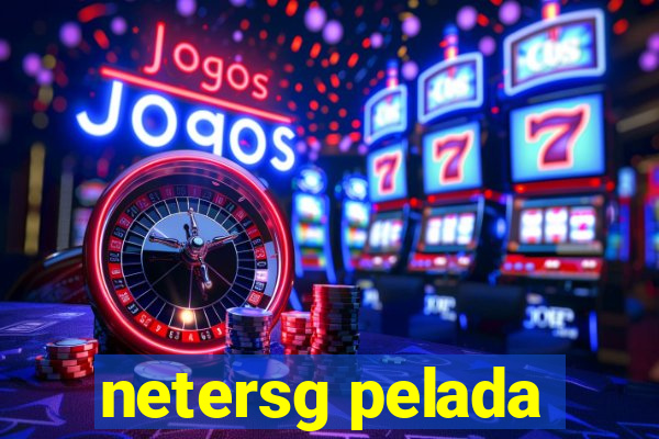 netersg pelada