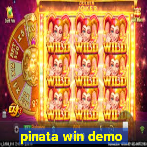 pinata win demo