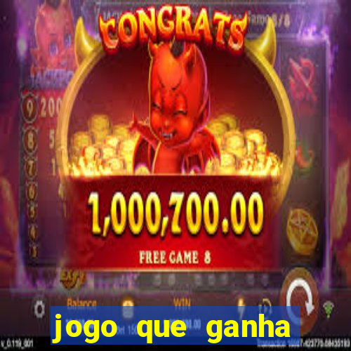 jogo que ganha dinheiro ao se cadastrar