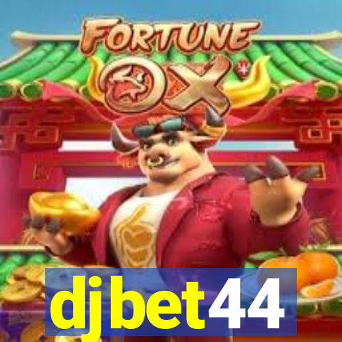 djbet44