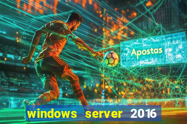 windows server 2016 download iso pt br