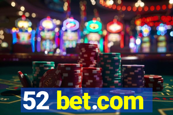 52 bet.com