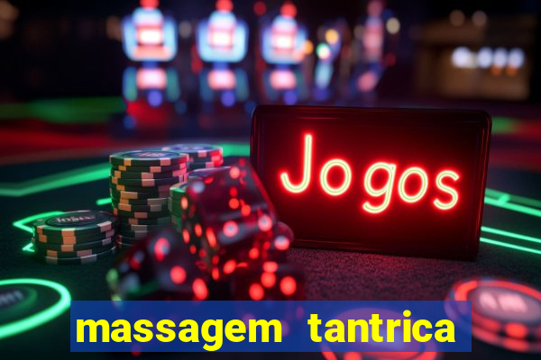 massagem tantrica em porto alegre