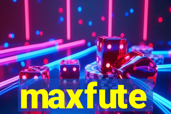 maxfute