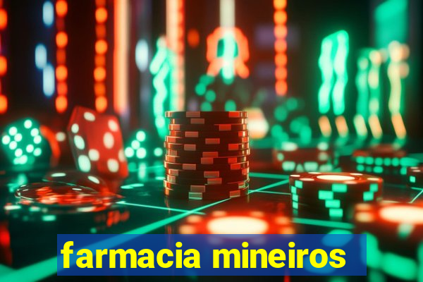 farmacia mineiros