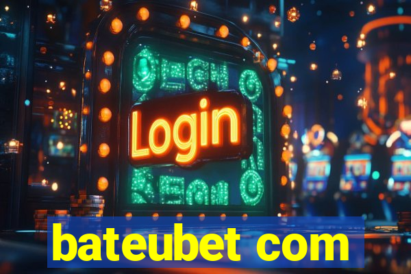 bateubet com