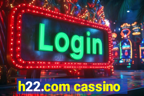 h22.com cassino