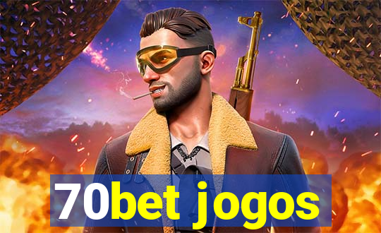 70bet jogos