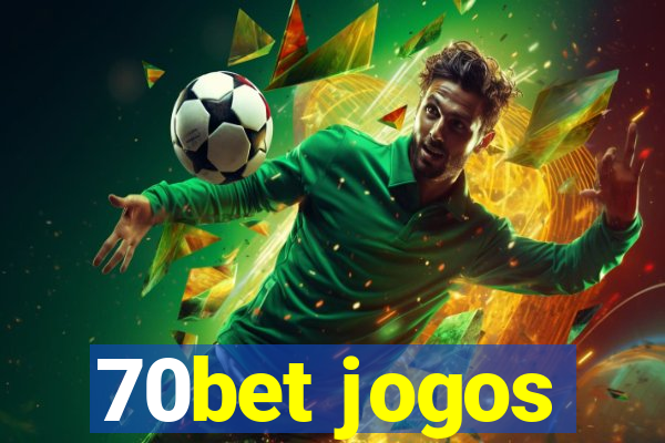 70bet jogos