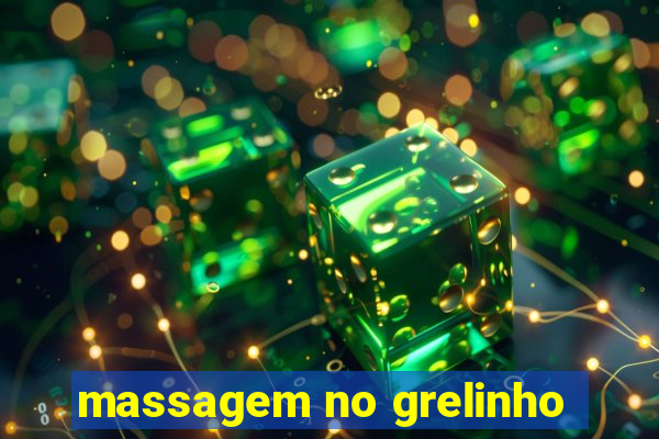 massagem no grelinho